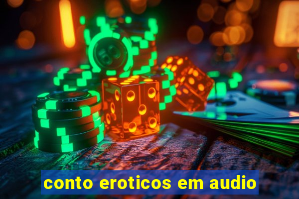 conto eroticos em audio